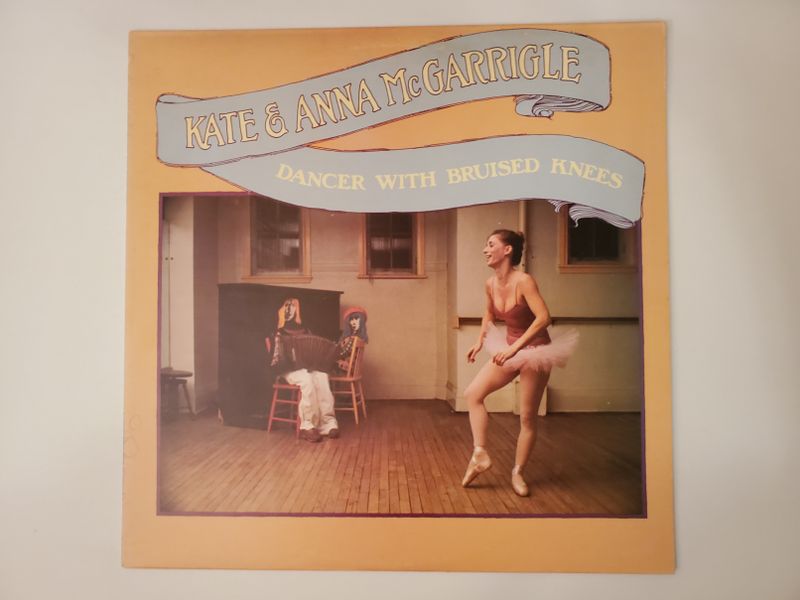 Kate & Anna McGarrigle Dancer with Bruised Knees vinyl record